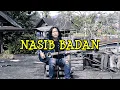 NASIB BADAN - LAGU DAERAH BESEMAH (COVER)