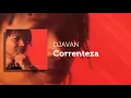 Djavan - Correnteza (Áudio Oficial)