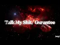 Talk my shit/Gurantee - Sped Up | KRSNA | YOURS TRULY