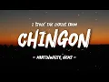 Martinwhite, NEMJ - CHINGON (Letra) | 'Steal' the Lyrics