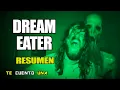 Lagu Dream Eater | NO CONFIES En Los SONÁMBULOS | RESUMEN