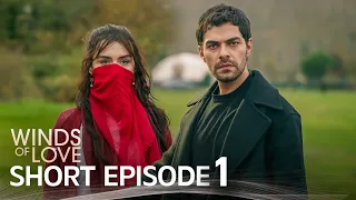 Winds of Love Short Episode 1 | Rüzgarlı Tepe 1. Kısa Bölüm