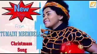 TUMAINI MBEMBELA NA WIMBO MPYA WA X MASS NA MWAKA MPYA 
