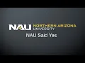 Virtual NAU Said Yes Days Admissions Next Steps