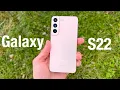 Samsung Galaxy S22 - 72 Hours Later