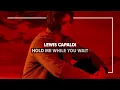 Lewis Capaldi - Hold Me While You Wait (Lyric Video)