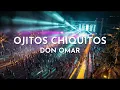 Don Omar - Ojitos Chiquitos (Audio)