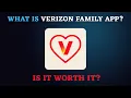 Verizon Family App Explained Free vs Plus Features Should You Use It