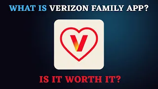 Verizon Family App Explained Free vs Plus Features Should You Use It