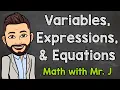 Variables Expressions and Equations Math with Mr J