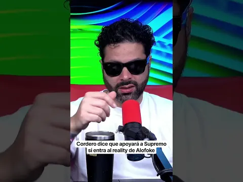 Cordero dice que apoyará a Supremo si entra al reality de Alofoke