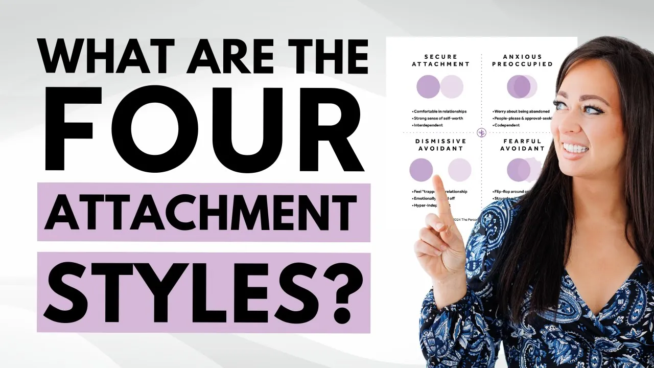 What Are the Four Attachment Styles? Discover Yours & Transform Your Relationships!