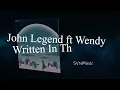 John Legend X WENDY 'Written In The Stars' Lyrics