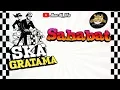 Lagu SKA GRATAMA | Sahabat | video lirik