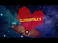 wait what is going on here clickertale 3