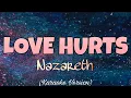 Download Lagu Nazareth - LOVE HURTS (Karaoke Version)