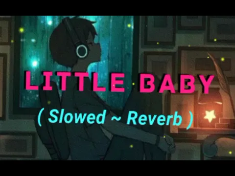 Download MP3 Mockingbird - Little Baby ( Slowed ~ Reverb ) TikTok Trending song Lo-Fi Music #slowedreverb