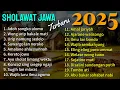 Download Lagu SHOLAWAT JAWA TERBARU 2025 || Merdu Menenangkan Hati