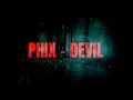 Phix - DEVIL