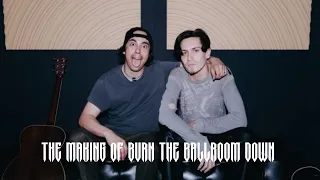 Huddy - The Making of Burn The Ballroom Down