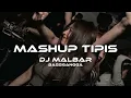 Download Lagu DJ MASHUP TIPIS STECU MELODY VIRAL TIK-TOK (DJ MALBAR BASSGANGGA) TERBARU 2025