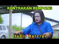 Download Lagu HABIS BATERAI || KONTRAKAN REMPONG EPISODE 820