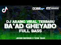 Download Lagu DJ ARABIC BA'AD GHEYABO VIRAL TIKTOK FULL BASS TERBARU 2024