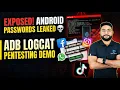 How Android Apps Leak Passwords OTPs ADB Logcat Pentesting