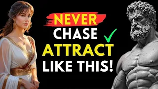 Don’t Chase, ATTRACT, This STOIC SECRET Will Bring It to You Automatically | Stoicism
