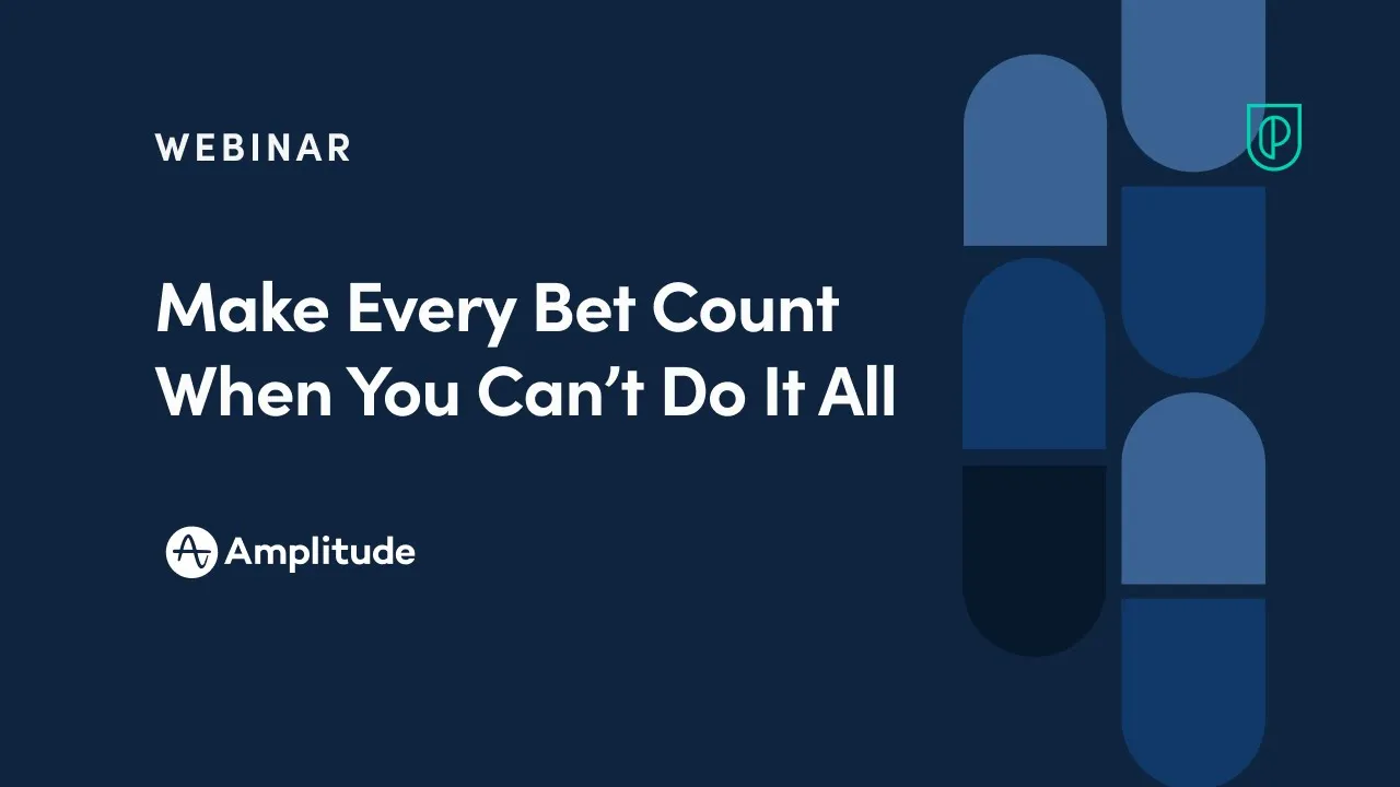 Webinar: Make Every Bet Count When You Can’t Do It All by Amplitude Product Evangelist, John Cutler - YouTube thumbnail