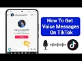 How To Send Voice Messages On TikTok New Update Get Voice Messages On TikTok