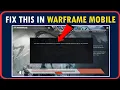 Fix Warframe You are currently connected to a cellular network please switch to Wi Fi to proceed