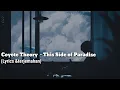 Download Lagu Coyote Theory  - This Side of Paradise (Lyrics \u0026terjemahan)