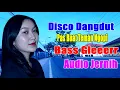Lagu DISCO DANGDUT ORGEN TUNGGAL PALING DI CARI