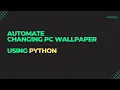 Change Desktop Background Image Based on Weather using Python