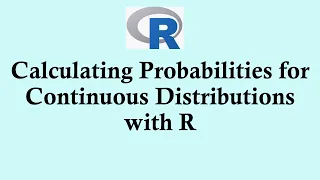 Statistics using R programming Calculating probabilities for continuous distributions with R