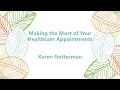 Making the Most of Your Healthcare Appointments