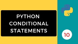 Python Conditional Statements Python Programming Series