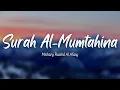 Download Lagu Surat Al-Mumtahina (She to be Examined)| Mishary Rashid Al Afasy | سورة الممتحنة