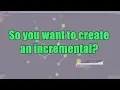 So you want to make an incremental - Part 1 preplanning