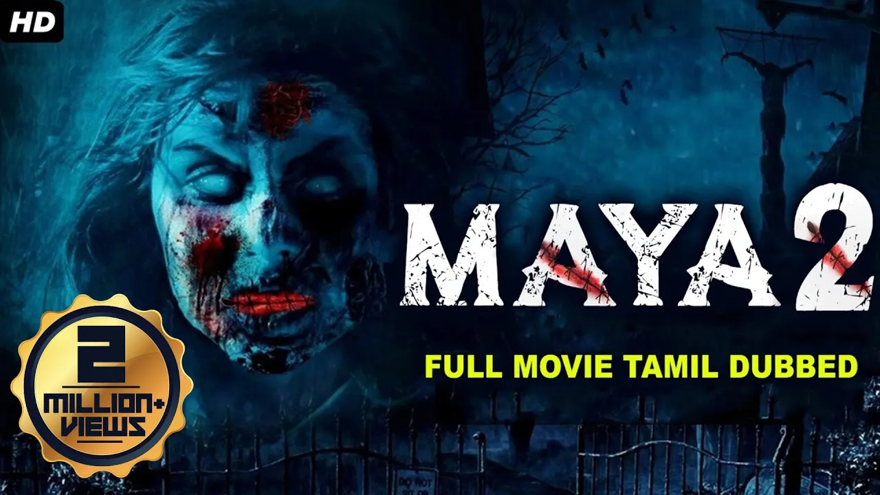 MAYA 2 - Tamil Dubbed Hollywood Movies Full Movie HD | Hollywood Horror Movies In Tamil |Tamil Movie