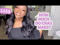 How Much CNAS Make Is it Worth It How Much I Made At My First CNA Job