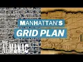 Where Manhattan s grid plan came from