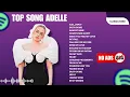 Download Lagu KOMPILASI LAGU ADELE TERPOPULER – BEST SONGS ADELE 2025