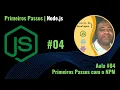 Primeiros Passos com o NPM Curso Basico Node js Aula Javascript 2022
