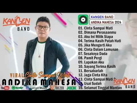 Download MP3 Andika Mahesa Kangen Band Full Album Terbaru 2024 ~ Cinta Sampai Mati, Dimana Perasaanmu