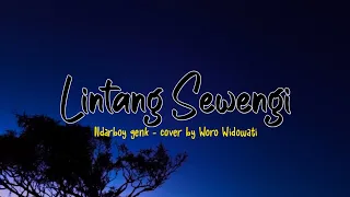 Download Ndarboy Genk - Lintang Sewengi cover Woro Widowati Lirik MP3