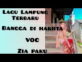 Bangga di hakhta ( Lirik ) ~ Zia Paku | Lagu Lampung Terbaru Qosidah