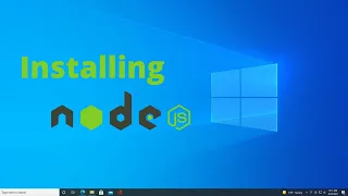 Installing Node js in windows 10 2021 First program Hello World with or without the editor