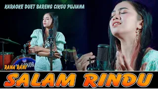 Download SALAM RINDU (Rana Rani) ~ KARAOKE DUET BARENG CIKGU PUJIANA MP3